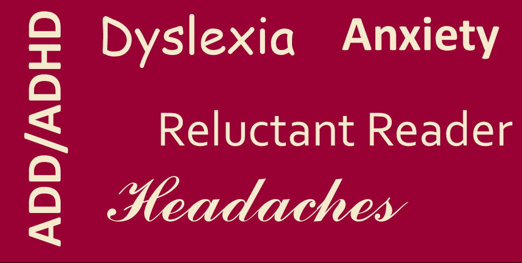 ADD/ADHD Dyslexia Anxiety Headaches